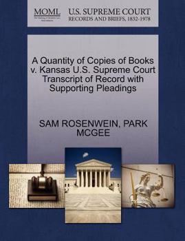 Paperback A Quantity of Copies of Books V. Kansas U.S. Supreme Court Transcript of Record with Supporting Pleadings Book