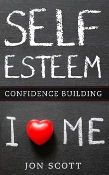 Paperback Self-Esteem And Confidence Building Book