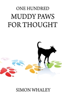 Paperback One Hundred Muddy Paws For Thought Book