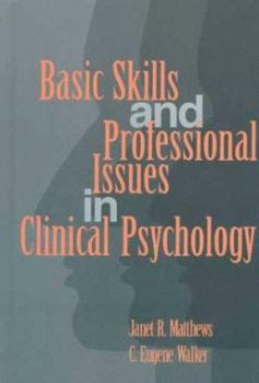 Hardcover Basic Skills and Professional Issues in Clinical Psychology Book