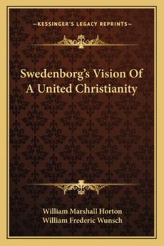 Swedenborg's Vision Of A United Christianity
