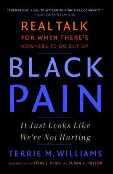 Paperback Black Pain: It Just Looks Like We're Not Hurting Book