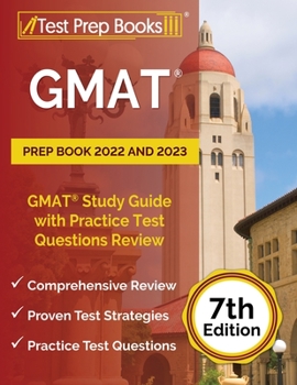Paperback GMAT Prep Book 2022 and 2023: GMAT Study Guide with Practice Test Questions Review [7th Edition] Book