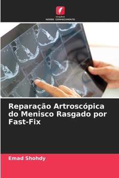 Paperback Reparação Artroscópica do Menisco Rasgado por Fast-Fix [Portuguese] Book