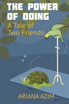 Paperback The Power of Doing: A Tale of Two Friends Book