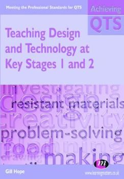 Paperback Teaching Design and Technology at Key Stages 1 and 2 Book