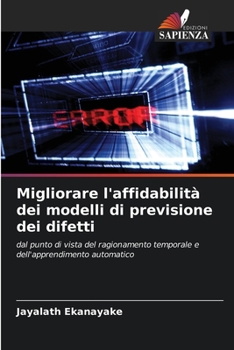 Paperback Migliorare l'affidabilità dei modelli di previsione dei difetti [Italian] Book