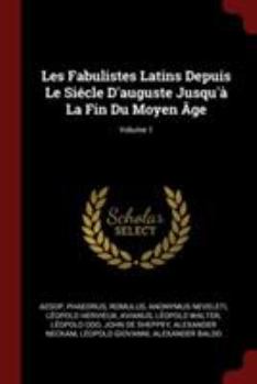 Paperback Les Fabulistes Latins Depuis Le Si?cle d'Auguste Jusqu'? La Fin Du Moyen ?ge; Volume 1 [French] Book