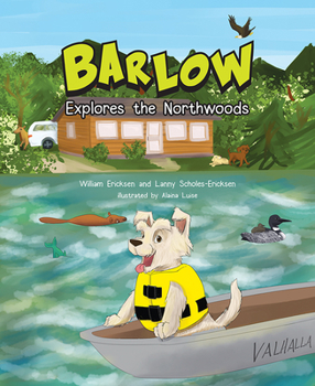 Hardcover Barlow Explores the Northwoods Book