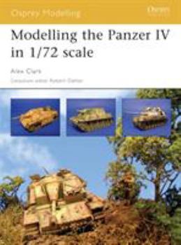 Modelling the Panzer IV in 1/72 scale (Osprey Modelling) - Book #17 of the Osprey Modelling