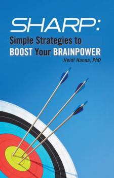 Paperback Sharp: Simple Strategies to Boost Your Brainpower Book