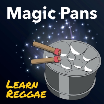 Paperback Magic Pans Learn Reggae: Magic Pans learn Book