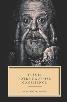 Paperback Je Suis Votre Mauvaise Conscience [French] Book