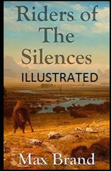 Paperback Riders of the Silences Illustrated Book