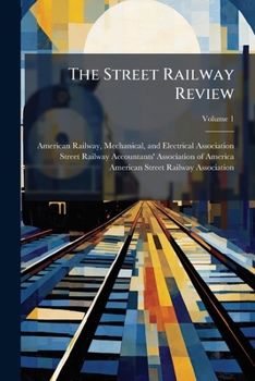 The street railway review Volume 1