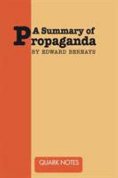 Paperback A Summary of Propaganda by Edward Bernays Book