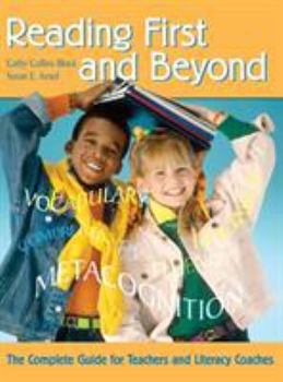Hardcover Reading First and Beyond: The Complete Guide for Teachers and Literacy Coaches Book