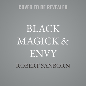 Black Magick & Envy: Book 4 - League of the Moon Series