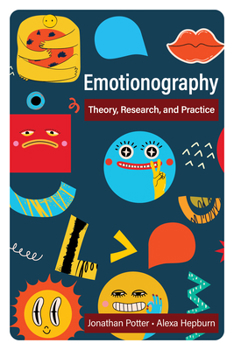 Paperback Emotionography: Theory, Research, and Practice Book