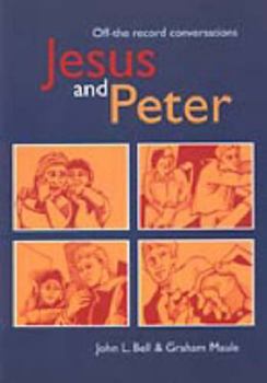 Paperback Jesus and Peter: A Book of Unrecorded Dialogues Book