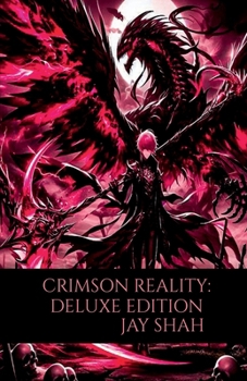 CRIMSON REALITY: DELUXE EDITION: PART 1
