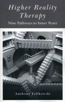 Paperback Higher Reality Therapy: Nine Pathways to Inner Peace Book
