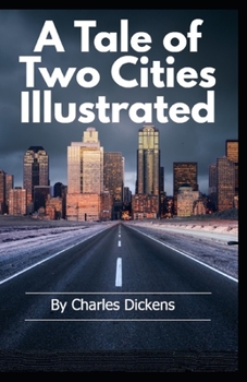 Paperback A Tale of Two Cities Illustrated Book