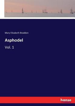 Asphodel: Vol. 1