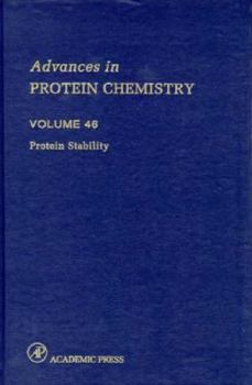 Hardcover Advances in Protein Chemistry, Volume 46: Protein Stability Book