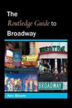 Hardcover Routledge Guide to Broadway Book