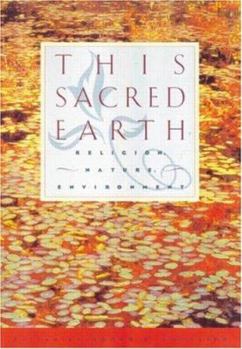 Paperback This Sacred Earth: Religion, Nature and Environment Book