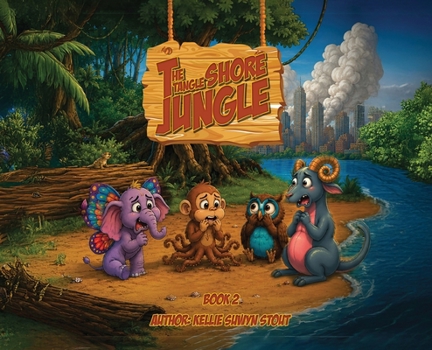The Tangle Shore Jungle: Book 2