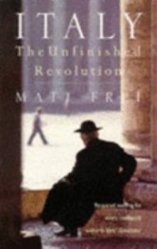 Paperback Italy the Unfinished Revolution Book