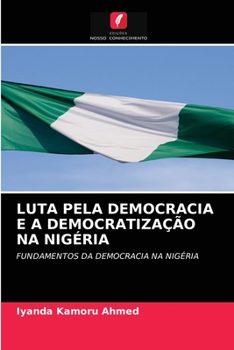 Paperback Luta Pela Democracia E a Democratização Na Nigéria [Portuguese] Book