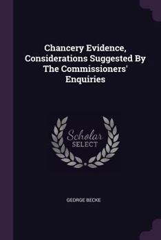 Paperback Chancery Evidence, Considerations Suggested By The Commissioners' Enquiries Book