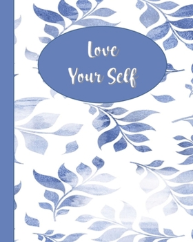 Love Yourself: Colouring Journal Notebook with prompts to Express Your Gratitude and Thankfulness.