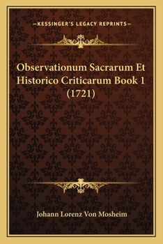 Paperback Observationum Sacrarum Et Historico Criticarum Book 1 (1721) [Latin] Book