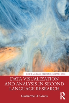 Paperback Data Visualization and Analysis in Second Language Research Book