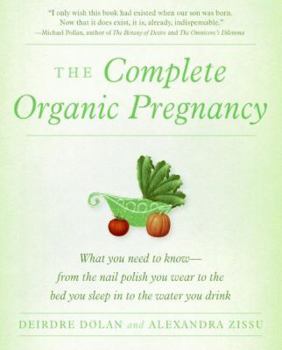 Paperback The Complete Organic Pregnancy Book