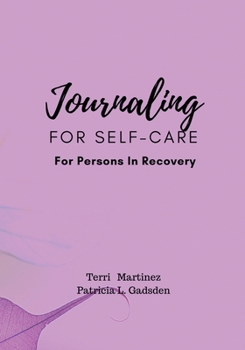 Paperback Journaling For Self-Care For Persons in Recovery Book