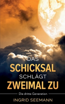 Paperback Das Schicksal schlägt zweimal zu: Die dritte Generation [German] Book