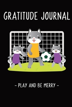 Paperback Play and Be Merry Gratitude and Affirmation Journal: Kids Journal with Writing Drawing Act of Kindness Prompts For Girls Boys Ages 8 9 10 11 12 13 14 Book