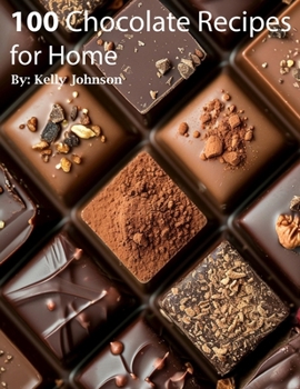 Paperback 100 Chocolate Recipes for Home Book
