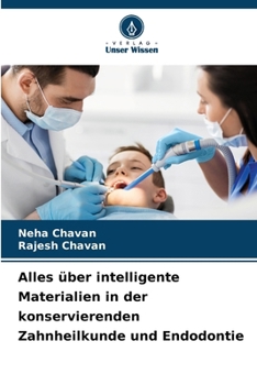 Paperback Alles über intelligente Materialien in der konservierenden Zahnheilkunde und Endodontie [German] Book