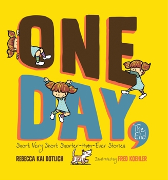 Hardcover One Day, the End: Short, Very Short, Shorter-Than-Ever Stories Book