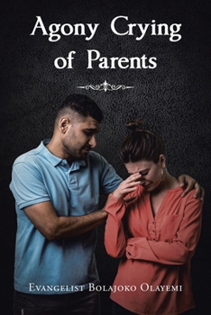 Paperback Agony Crying of Parents Book