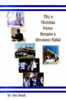 Hardcover Why a Christian Pastor Became a Messianic Rabbi Book