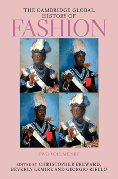 Misc. The Cambridge Global History of Fashion 2 Volume Hardback Set Book