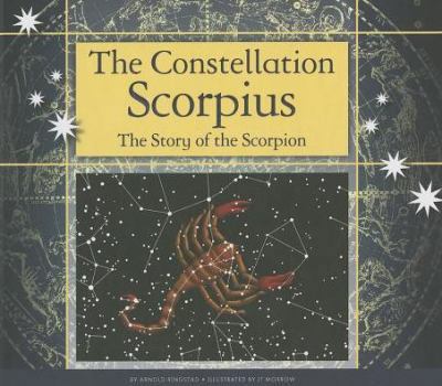 Library Binding The Constellation Scorpius: The Story of the Scorpion Book