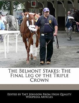 Paperback The Belmont Stakes: The Final Leg of the Triple Crown Book